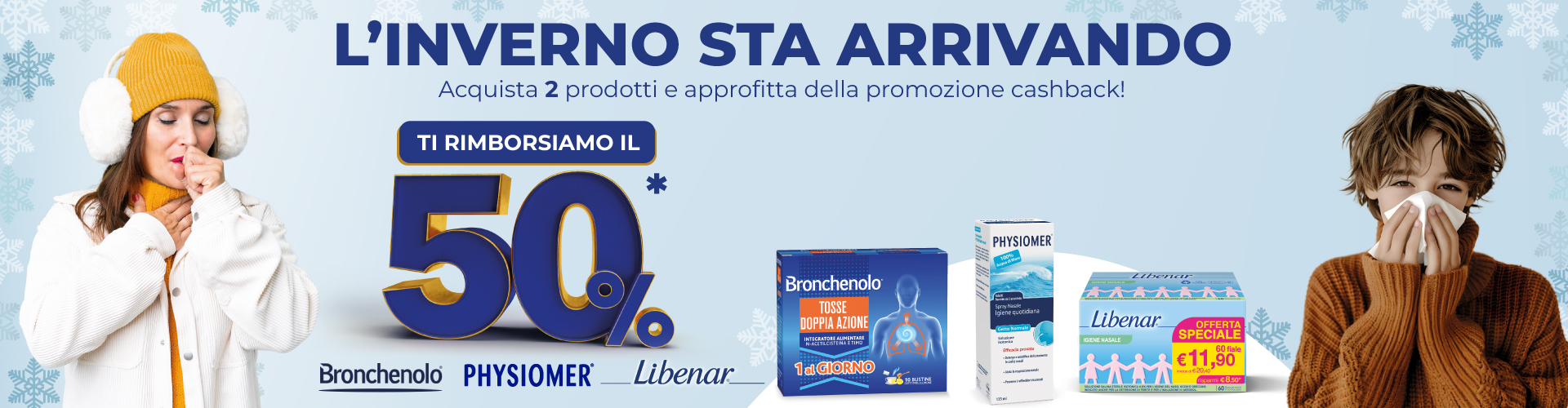 Immagine desktop che spiega la meccanica del cashback Iniziativa L’inverno sta arrivando..Approfitta della promozione cashback!: Con l'acquisto di 2 prodotti Libenar/Physiomer/Bronchenolo tra quelli coinvolti e ricevi il rimborso del 50%
